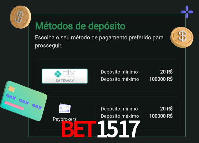 O cassino bet1517 oferece uma grande variedade de métodos de pagamento