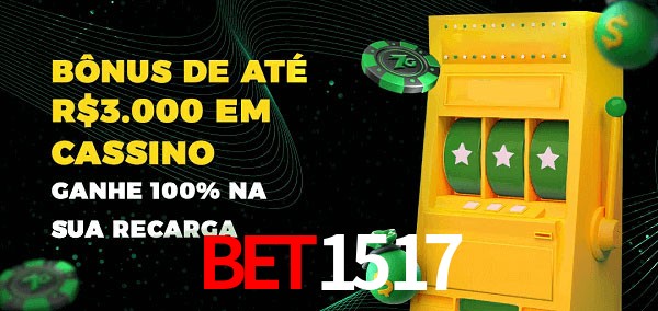 bet1517 melhor bônus de depósito
